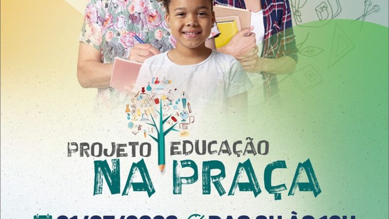 Prefeitura de Eunápolis lança projeto “Educação na Praça” no Pequi nesta sexta-feira