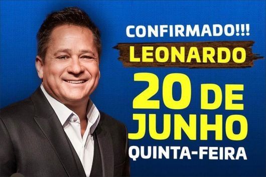 São João de Porto Seguro: Prefeitura confirma o cantor Leonardo na Passarela da Cultura