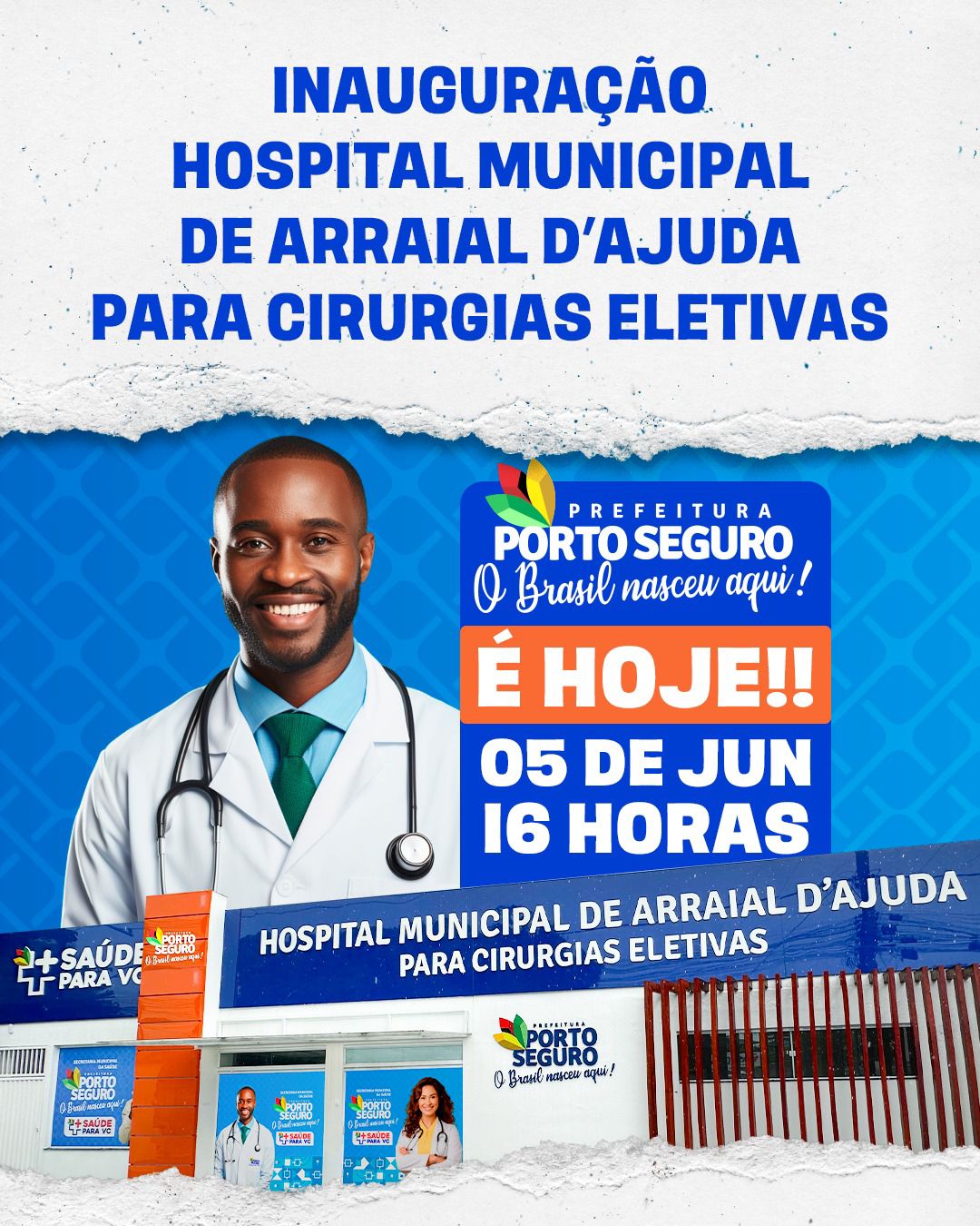 Inauguração do Hospital Municipal de Arraial d’Ajuda