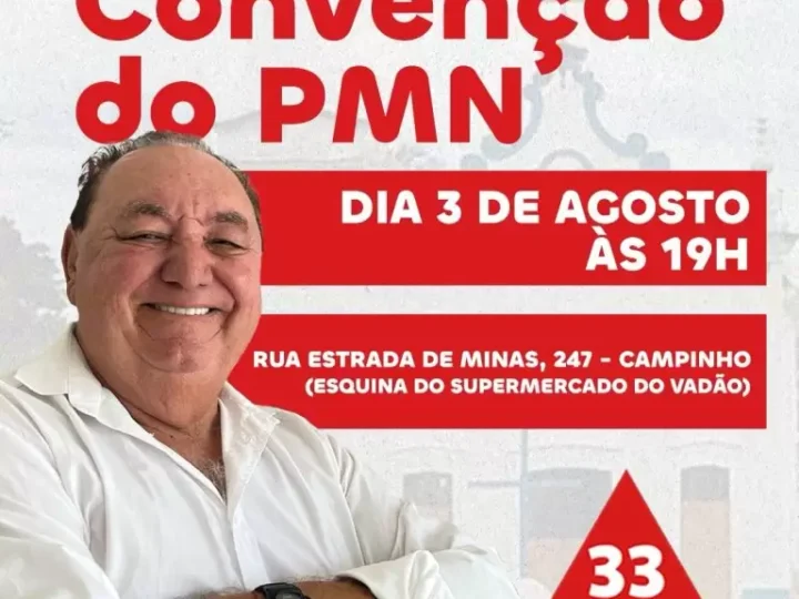 Convenção do PMN: Mais um passo na Campanha de Aziz Ramos