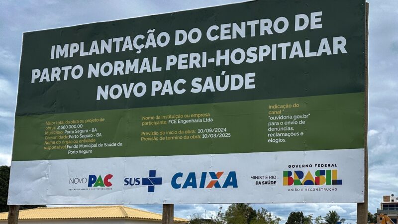 Lançada a Ordem de Serviço para o Centro de Parto Normal em Porto Seguro